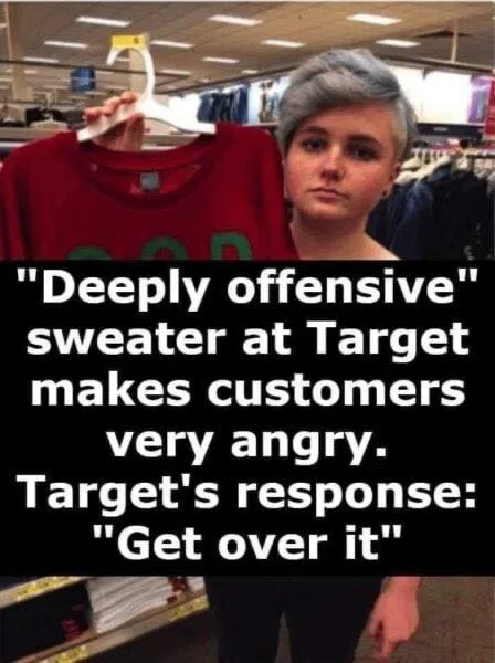 Deeply disrespectful’ sweatshirt at Target; Target’s response: “Get over it”
