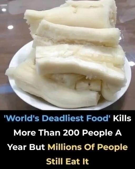 Despite Being the ‘World’s Deadliest Food,’ 500 Million Still Consume It, and It Claims Over 200 Lives Annually