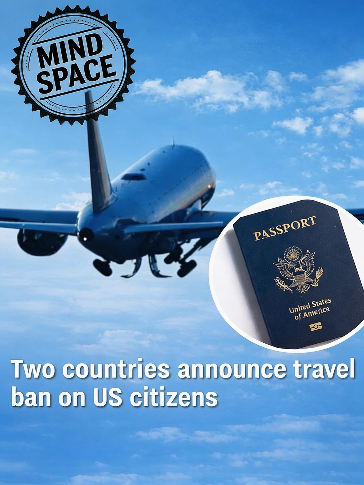 Two Countries Introduce Travel Limits Affecting U.S. Citizens